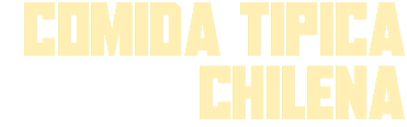 COMIDA TIPICA CHILENA
